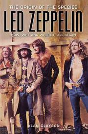 Cover of: Led Zeppelin: The Origin of the Species by Alan Clayson