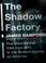 Cover of: The Shadow Factory