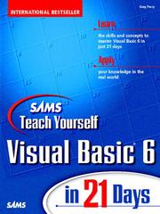 Cover of: Sams Teach Yourself Visual Basic 6 in 21 Days by Greg M. Perry, Greg M. Perry
