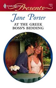 Cover of: At the Greek Boss's Bidding by Jane Porter