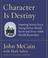Cover of: Character Is Destiny