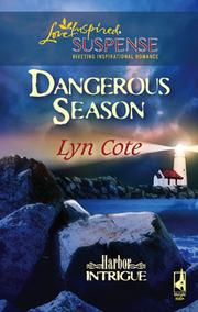 Cover of: Dangerous Season by Lyn Cote