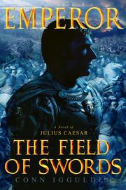 Cover of: The Field of Swords by Conn Iggulden