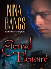 Cover of: Eternal Pleasure by Nina Bangs, Nina Bangs