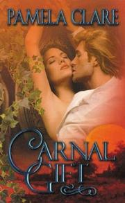 Cover of: Carnal Gift by Pamela Clare