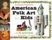 Cover of: American Folk Art for Kids