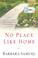 Cover of: No Place Like Home