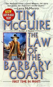 Cover of: The Law of the Barbary Coast by Tim McGuire