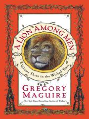 Cover of: A Lion Among Men by Gregory Maguire