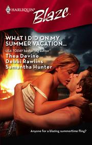 Cover of: What I Did on My Summer Vacation... by Thea Devine, Thea Devine