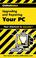 Cover of: CliffsNotes Upgrading and Repairing Your PC