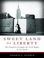 Cover of: Sweet Land of Liberty by Thomas J. Sugrue