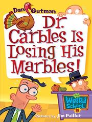 Cover of: Dr. Carbles Is Losing His Marbles! by Dan Gutman
