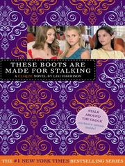 Cover of: These Boots Are Made for Stalking: a Clique novel