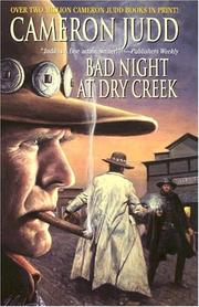 Cover of: Bad Night At Dry Creek by Cameron Judd