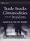 Cover of: Trade Stocks & Commodities with the Insiders