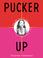 Cover of: Pucker Up