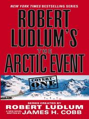Cover of: Robert Ludlum's The Arctic Event by James H. Cobb
