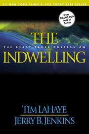 The Indwelling by Tim F. LaHaye, Jerry B. Jenkins