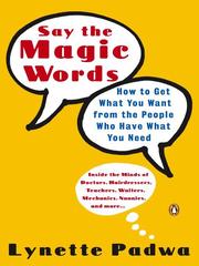 Cover of: Say the Magic Words by Lynette Padwa, Lynette Padwa