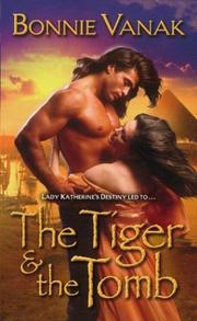Cover of: The tiger & the tomb by Bonnie Vanak