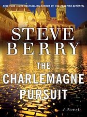 Cover of: The Charlemagne Pursuit by Steve Berry