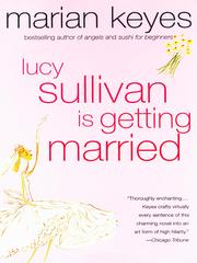 Cover of: Lucy Sullivan Is Getting Married by Marian Keyes