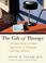 Cover of: The Gift of Therapy