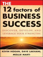 Cover of: The 12 Factors of Business Success by Kevin Hogan, Kevin Hogan