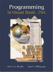 Cover of: Programming Visual Basic .NET with Student CD by Julia Case Bradley, Anita C Millspaugh, Julia Case Bradley, Anita C Millspaugh