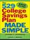 Cover of: The 529 College Savings Plan Made Simple