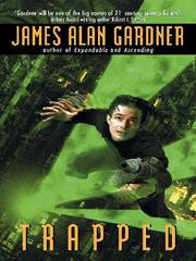 Cover of: Trapped by James Alan Gardner