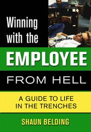 Cover of: Winning with the Employee from Hell by Shaun Belding