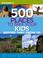 Cover of: Frommer's 500 Places to Take Your Kids Before They Grow Up