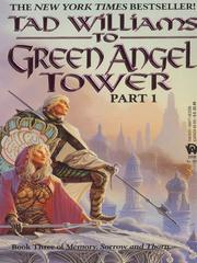 Cover of: To Green Angel Tower, Volume 1 by Tad Williams