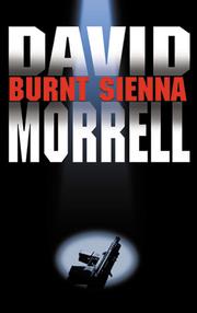 Cover of: Burnt Sienna by David Morrell, David Morrell