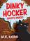 Cover of: Dinky Hocker Shoots Smack!