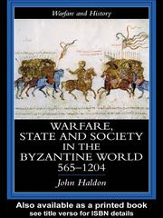 Cover of: Warfare, State And Society In The Byzantine World 560-1204