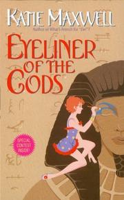 Cover of: Eyeliner of the gods by Maxwell, Katie.