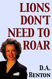 Cover of: Lions Don't Need to Roar by D. A. Benton