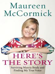 Cover of: Here's the Story by Maureen McCormick