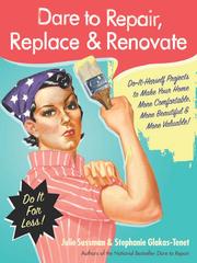 Cover of: Dare to Repair, Replace & Renovate