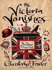 Cover of: The Victoria Vanishes by Christopher Fowler