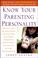 Cover of: Know Your Parenting Personality