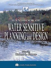 Cover of: Handbook of Water Sensitive Planning and Design by Robert L. France