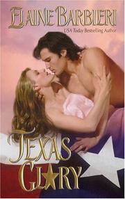 Cover of: Texas glory by Elaine Barbieri