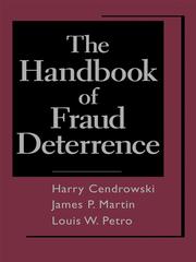 Cover of: The Handbook of Fraud Deterrence by Harry Cendrowski, Harry Cendrowski