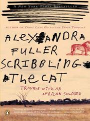 Cover of: Scribbling the Cat by Alexandra Fuller