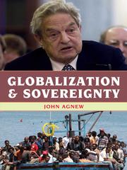 Globalization and sovereignty by John A. Agnew
