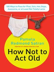 Cover of: How Not to Act Old
